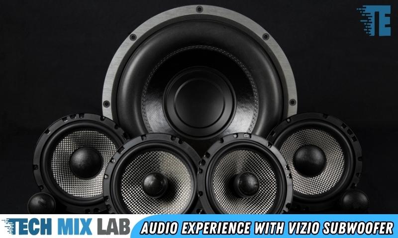 Audio Experience With Vizio Subwoofer