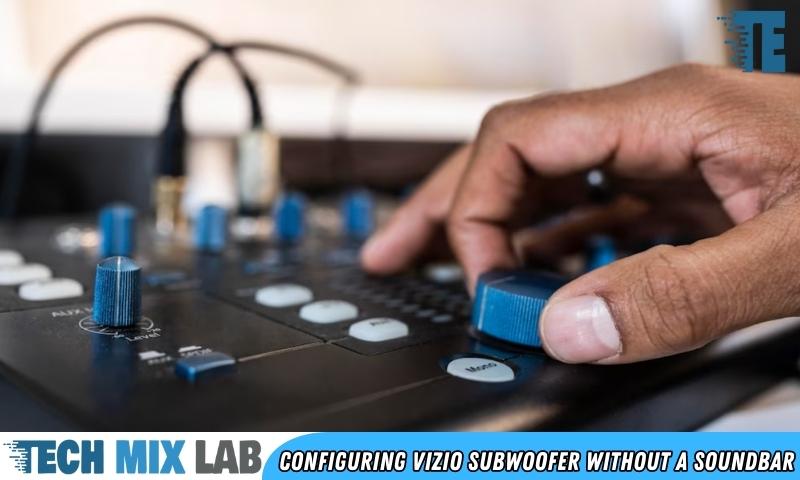 Configuring Vizio Subwoofer Without A Soundbar