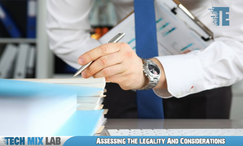 Assessing The Legality And Considerations
