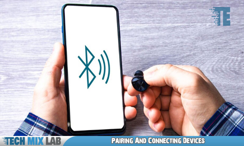 Pairing And Connecting Devices