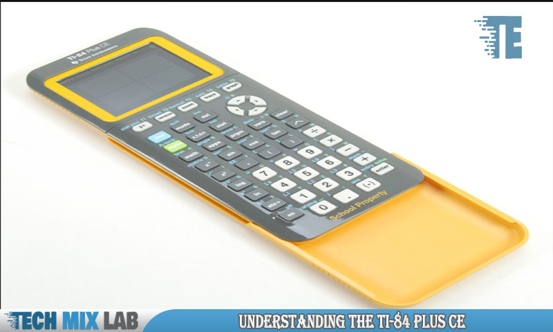 Understanding The Ti-84 Plus Ce