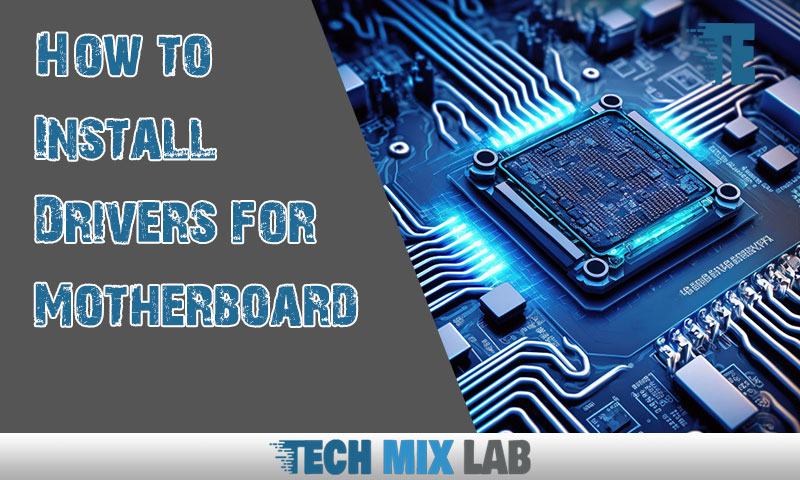 Quick and Easy Driver Installations for your Motherboard